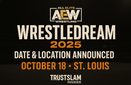 Promotional graphic for TrustSlam Insider’s coverage of AEW WrestleDream 2025, featuring event branding with bold text announcing the October 18 date and St. Louis location, set against a dramatic wrestling arena background.