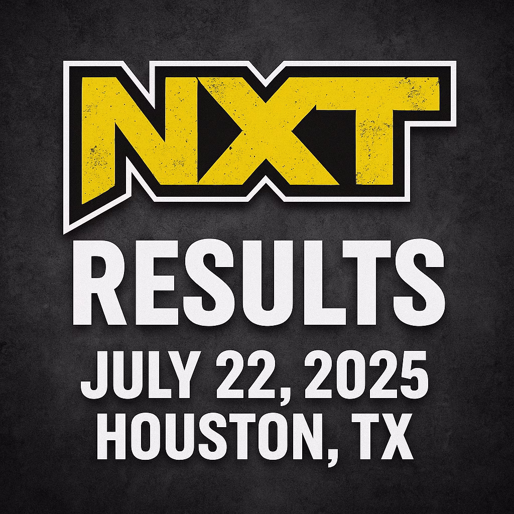Promotional graphic for WWE NXT results on July 22, 2025, featuring NXT branding